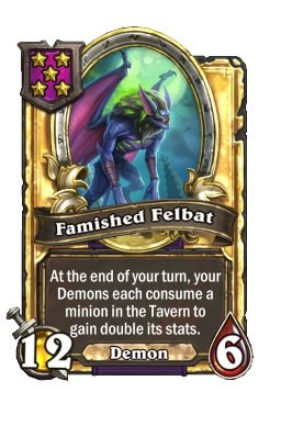 Famished Felbat (Golden)