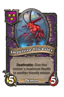 Impulsive Trickster