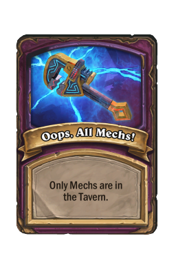Oops, All Mechs!