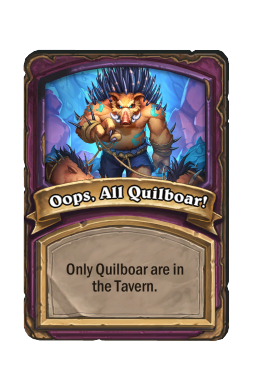 Oops, All Quilboar!