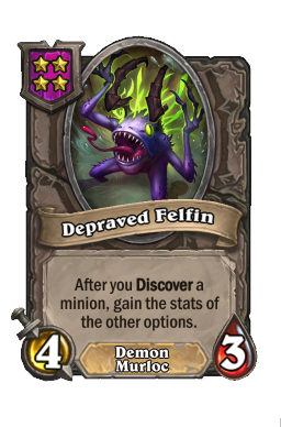 Depraved Felfin
