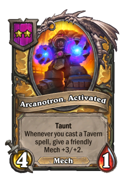 Arcanotron, Activated