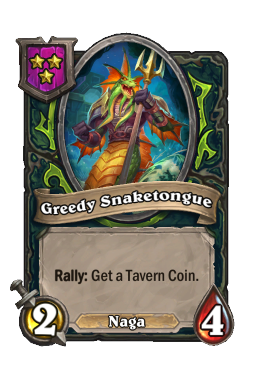 Greedy Snaketongue