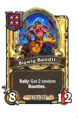 Bigwig Bandit (Golden)
