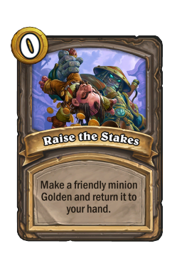 Raise the Stakes