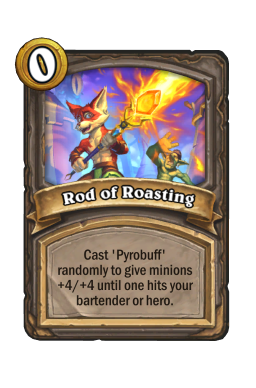 Rod of Roasting