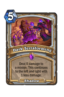 Dark Terraforming
