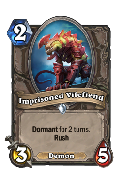 Imprisoned Vilefiend