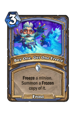 Buy One, Get One Freeze