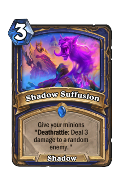 Shadow Suffusion