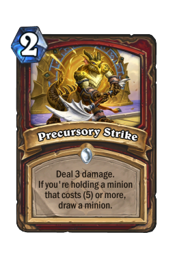 Precursory Strike