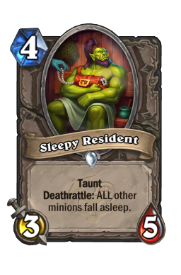 Sleepy Resident