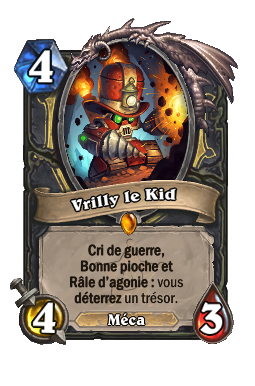 Drilly the Kid, exemple emblématique de Bonne pioche