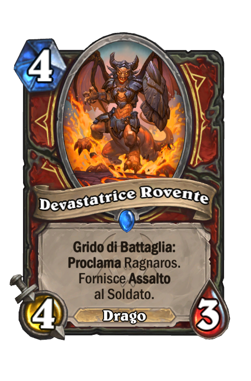 Devastatrice Rovente