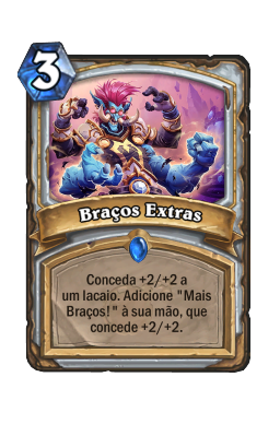 Braços Extras