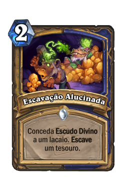 Escavação Alucinada