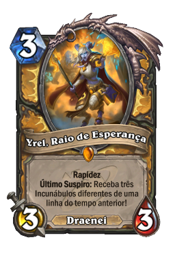 Yrel, Raio de Esperança