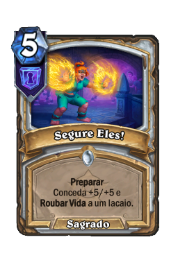 Segure Eles!