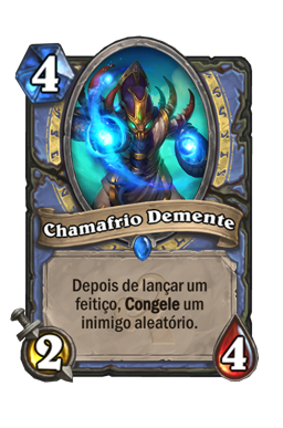 Chamafrio Demente
