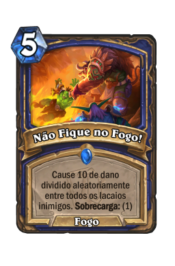 Não Fique no Fogo!