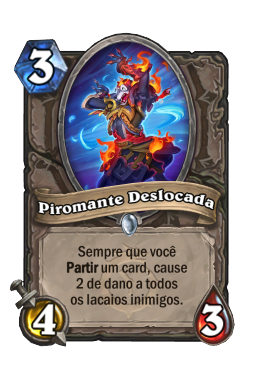 Piromante Deslocada