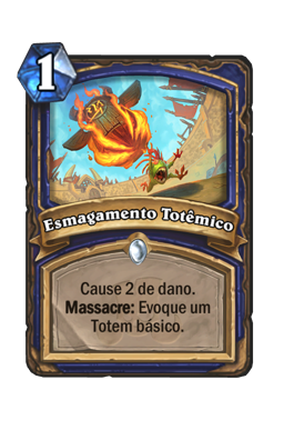 Esmagamento Totêmico