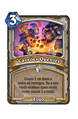 Carvões Quentes