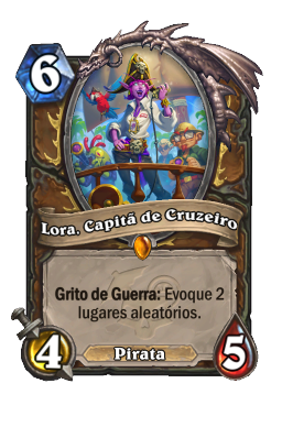Lora, Capitã de Cruzeiro