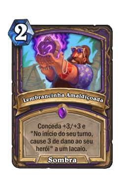 Lembrancinha Amaldiçoada