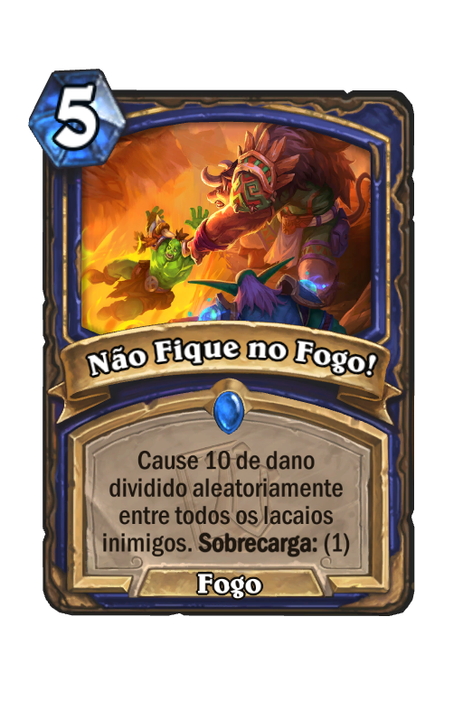Não Fique no Fogo!