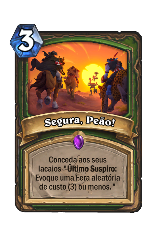 Segura, Peão!